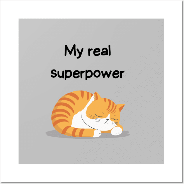 Sleeping Affirmation Cat - My real superpower | Cat Lover Gift | Law of Attraction | Positive Affirmation | Self Love Wall Art by JGodvliet